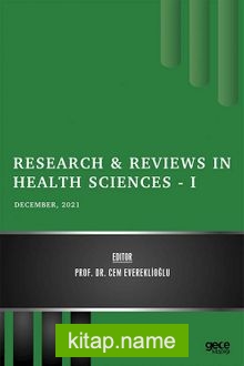 Research Reviews in Health Sciences – I / December 2021