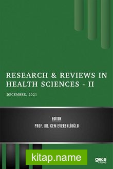 Research Reviews in Health Sciences – II / December 2021