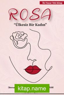 Rosa Ülkesiz Bir Kadın