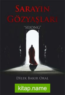 Sarayın Gözyaşları Sejongq