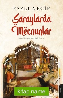 Saraylarda Mecnunlar