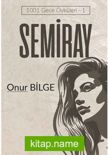 Semiray / 1001 Gece Öyküleri 1