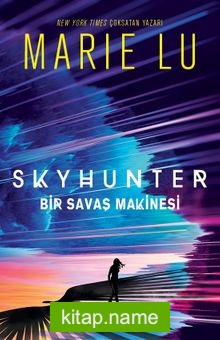 Skyhunter: Bir Savaş Makinesi (Ciltli)