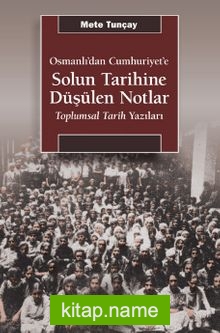 Solun Tarihine Düşülen Notlar Osmanlı’dan Cumhuriyet’e – Toplumsal Tarih Yazıları