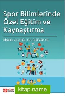 Spor Bilimlerinde Özel Eğitim ve Kaynaştırma