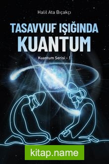 Tasavvuf Işığında Kuantum