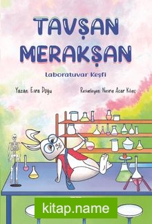 Tavşan Merakşan / Laboratuvar Keşfi
