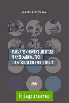 Translated Children’s Literature as an Educational Tool in Turkey