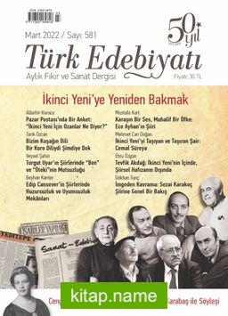 Türk Edebiyatı Aylık Fikir ve Sanat Dergisi Sayı: 581 Mart 2022