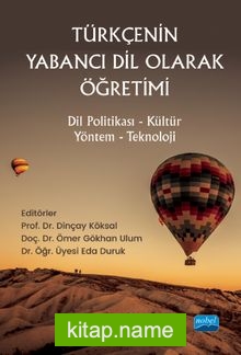 Türkçenin Yabancı Dil Olarak Öğretimi Dil Politikası-Kültür-Yöntem-Teknoloji