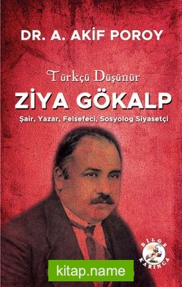 Türkçü Düşünür Ziya Gökalp Şair, Yazar, Felsefeci, Sosyolog, Siyasetçi