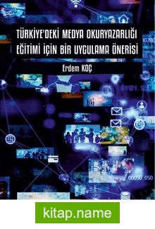Türkiye’deki Medya Okuryazarlığı Eğitimi İçin Bir Uygulama Önerisi