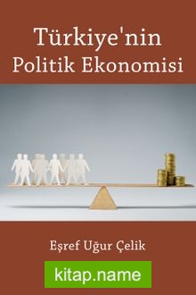 Türkiye’nin Politik  Ekonomisi