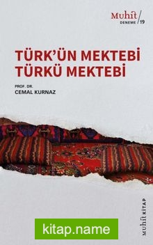 Türk’ün Mektebi Türkü Mektebi