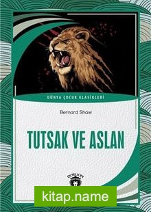 Tutsak ve Aslan Dünya Çocuk Klasikleri (7-12 Yaş)