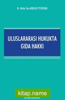 Uluslararası Hukukta Gıda Hakkı