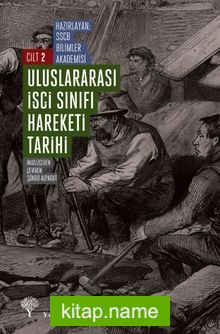Uluslararası İşçi Sınıfı Hareketi Tarihi 2 Emperyalizme Geçiş Döneminde İşçi Sınıfı Hareketi (1871-1904)