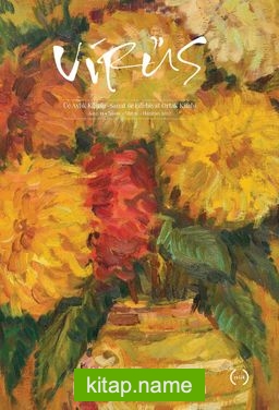 Virüs Üç Aylık Kültür Sanat ve Edebiyat Ortak Kitabı Sayı:11 Nisan-Mayıs-Haziran 2022