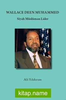 Wallace Deen Muhammed  Siyah Müslüman Lider