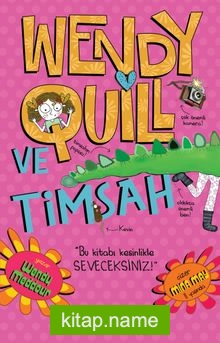 Wendy Quill Ve Timsah