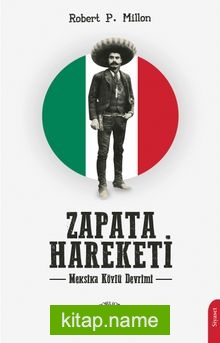 Zapata Hareketi  Meksika Köylü Devrimi